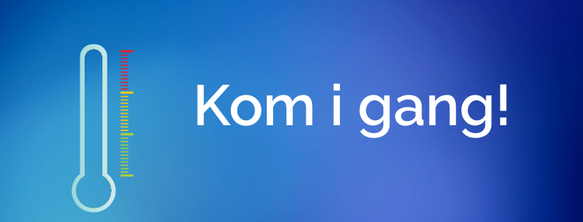 Kom i gang! Tips og triks