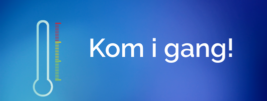 Kom i gang! Tips og triks
