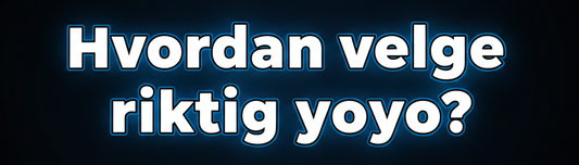 Hvordan velge riktig jojo